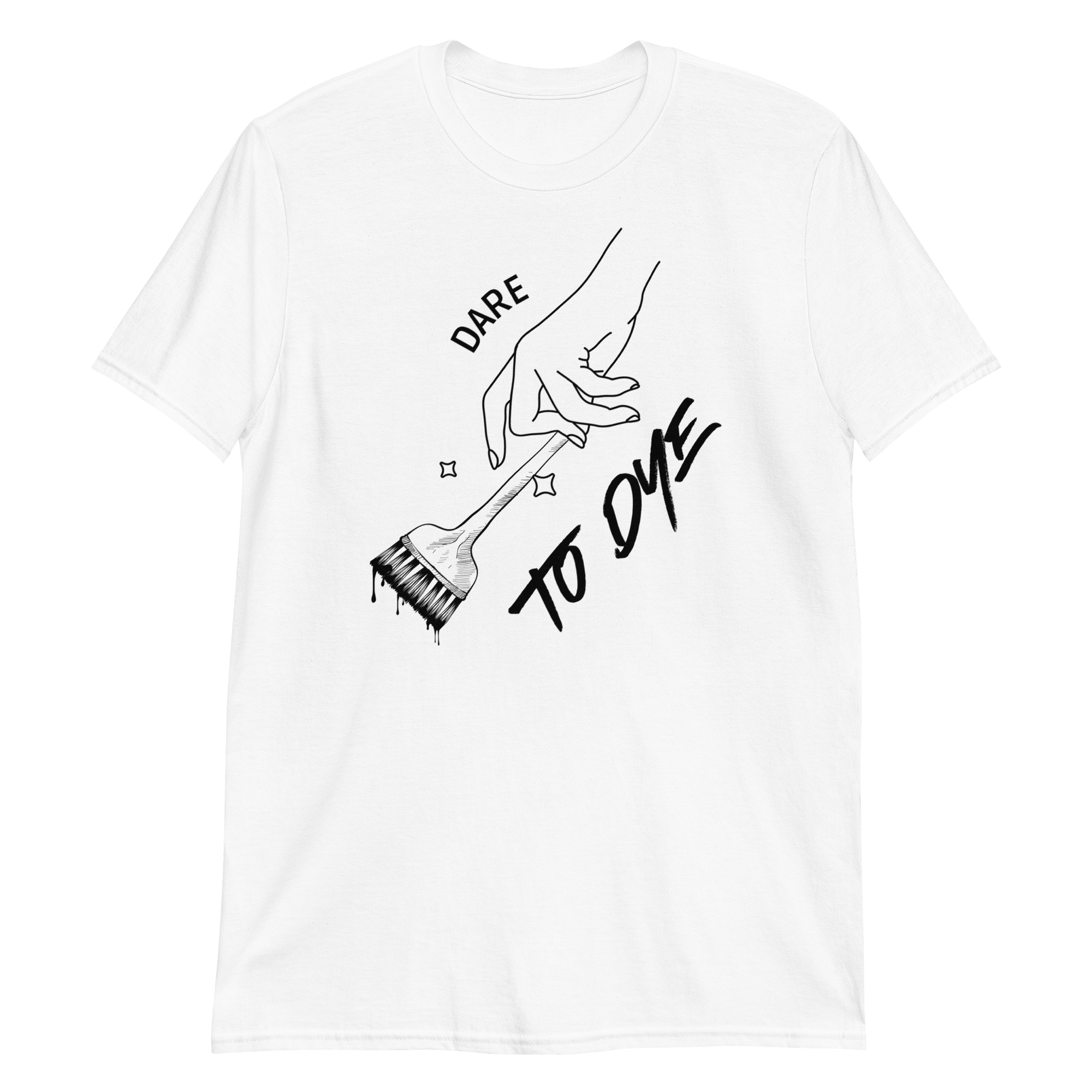 Dare To Dye Unisex Hairstylist T-Shirt